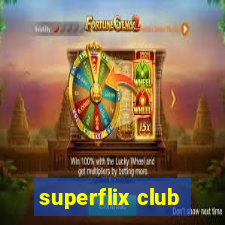 superflix club